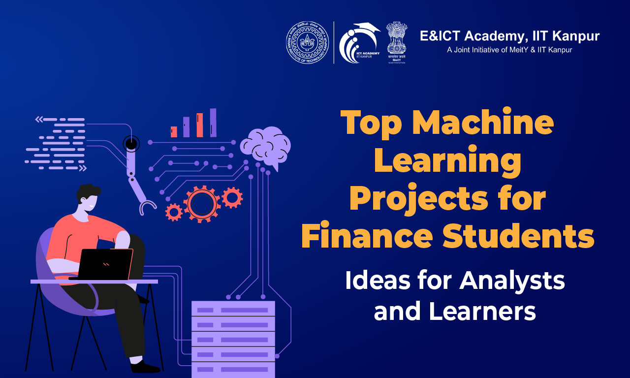 Top Machine Learning Projects for Finance Students & Analysts